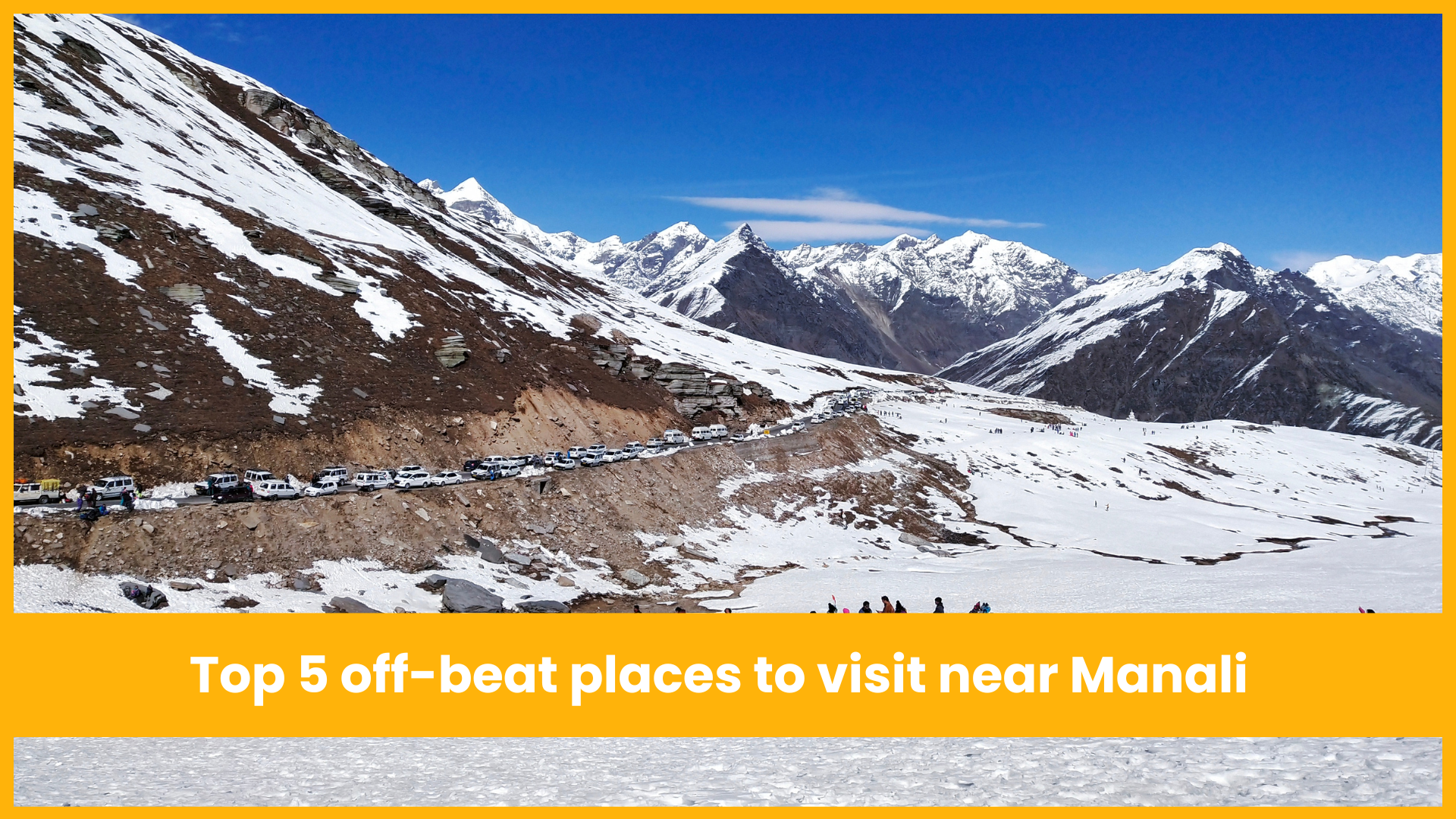 Top 5 Offbeat places to explore in Manali 2026